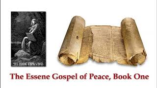 The Essene Gospel of Peace Book One Part One [upl. by Amalita426]