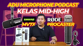 MIC PODCAST MAHAL TAPI KOK KAYA GINI SIH  REVIEW RODE PROCASTER VS SHURE MV7X [upl. by Beebe512]