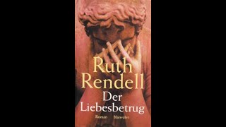 Der Liebesbetrug Ruth Rendell [upl. by Leveridge]