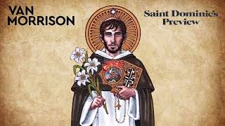 Van Morrison  Saint Dominic’s Preview [upl. by Ilan662]