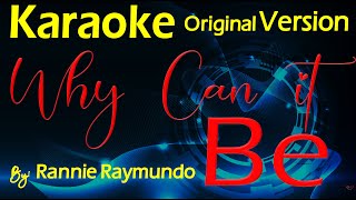 Why can it be Karaoke original version by Rannie Raymundo [upl. by Aline279]