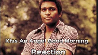 CHARLEY PRIDE “ Kiss An Angel Good Morning “ Reaction [upl. by Rebak]