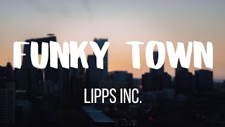 Lipps Inc  Funky Town Lyrics 🎶 [upl. by Yebot]