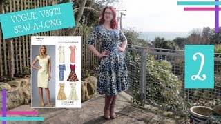 How To  Vogue V8972 SewAlong  Part Two  Constructing the Dress [upl. by Ettenna]