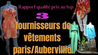 3 fournisseursgrossistes de vêtements à ParisAubervilliers [upl. by Beckerman]