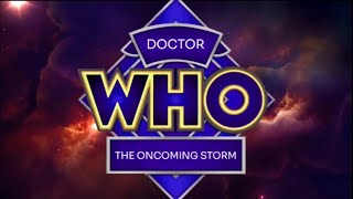 “Doctor Who The Oncoming Storm” Official Title Sequence [upl. by Annekahs453]