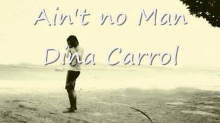 Aint no man  dina Carrolwmv [upl. by Krell]