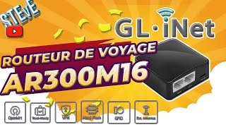 Un Mini Routeur Absolument Génial  Le GLInet AR300M16 [upl. by Saleme]