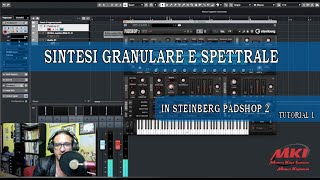 Padshop 2 SINTESI GRANULARE E SPETTRALE  Tutorial 1 MKI Modernkeyboards  ADP  Synthchannel [upl. by Marys483]