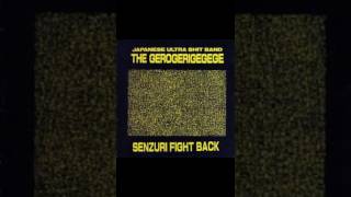 The Gerogerigegege  Senzuri Fight Back Side Two [upl. by Damalas]