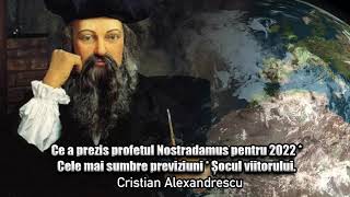 Ce A Prezis Profetul Nostradamus Pentru 2022  Cele Mai Sumbre Previziuni  Socul Viitorului [upl. by Amero]