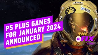 PlayStation Plus Games for January 2024 Announced  IGN Daily Fix [upl. by Idnew]