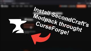 How to INSTALL the MODPACK of SECONDCRAFT through CURSEFORGE [upl. by Aseyt155]