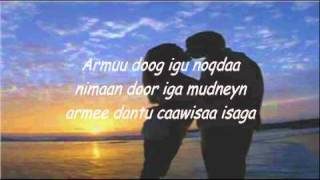 Somali Lyrics Presents  Diiwaan  By  Axmed Biif  2010 [upl. by Zavala962]