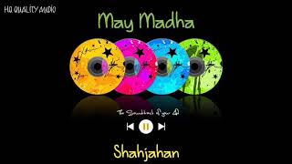 May Madham  Shahjahan  High Quality Audio 🔉 [upl. by Fadil]