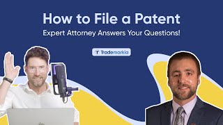 How to File a Patent Expert Attorney Answers Your Questions [upl. by Guilbert]