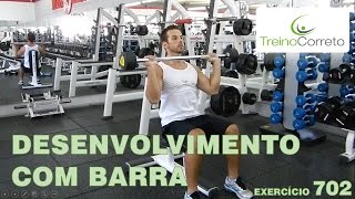 702 DESENVOLVIMENTO COM BARRA  Treino Correto [upl. by Ainslee]