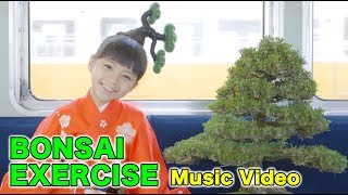 【Music Video】BONSAI EXERCISE ／Nao Osato from BONKURA【English ver】 [upl. by Bowden]