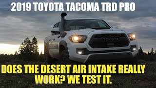 2019 Toyota Tacoma TRD PRO Desert Air Intake Does It Really Work [upl. by Brubaker]