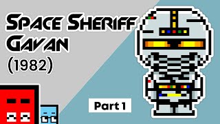 The MAN I Wanna Be  Space Sheriff Gavan review 1 [upl. by Ciredec]