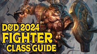 Fighter Class Guide for DampD 5e 2024 [upl. by Annekcm]