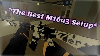 The Best M16a3 Setup  Phantom Forces [upl. by Atena]