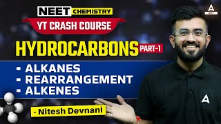 Hydrocarbons Chemistry Class 11  Part 1  YT Crash Course  NEET 2024  Nitesh Devnani [upl. by Myrtie980]