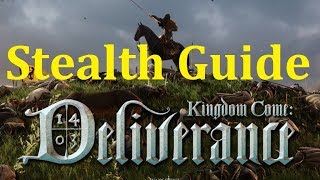 Kingdom Come Deliverance  Stealth Guide [upl. by Cissy]