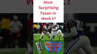 Most Surprising Texans Player in Week 1 [upl. by Arrahs]