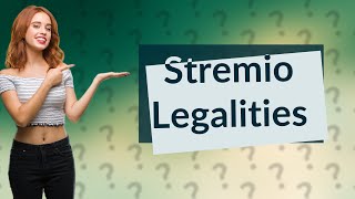 Is Stremio legal in the UK [upl. by Zanlog]