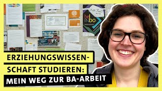 Erziehungswissenschaft studieren Mein Weg zur Bachelorarbeit  alpha Uni [upl. by Eicart]