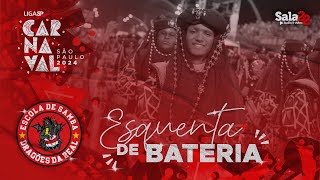 DRAGÕES DA REAL 4K  ESQUENTA DE BATERIA  CARNAVAL 2024  LIGASP [upl. by Mackoff168]