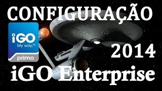 CONFIGURANDO iGO Enterprise 2014 Navegador GPS [upl. by Tezile]