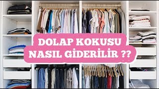 DOLAP KOKUSU NASIL GİDERİLİR GİYİNME DOLAPLARINIZ MİS GİBİ KOKSUN [upl. by Mathre]