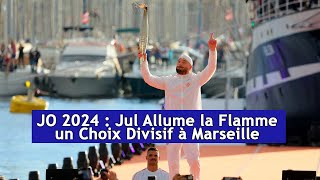 JO 2024  Jul Allume la Flamme un Choix Divisif à Marseille  DRM News Français [upl. by Nace]