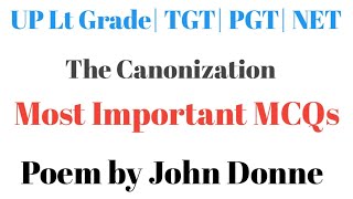 MCQs On The Canonization by John Donne UP LT GRADE TGT PGT GIC NET [upl. by Frederico]