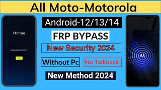 All MotoMotorola FRP Bypass Android 121314 Without ComputerLatest Security 2024 New Method [upl. by Scrope]