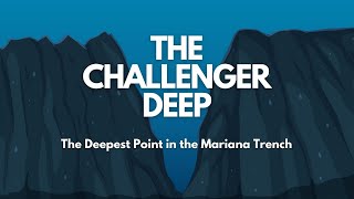 The Challenger deep  The Deepest Point in the Mariana Trench [upl. by Nivag]