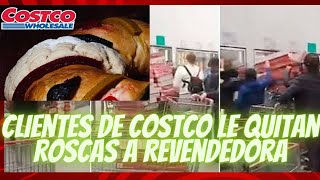 CLIENTES DEL COSTCO LE QUITAN ROSCA A REVENDEDORA ✅ [upl. by Clemente]