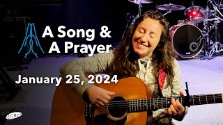 A Song amp A Prayer  January 25 2024 [upl. by Adnilym]