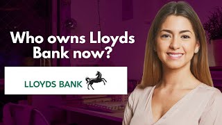 Who owns Lloyds Bank now [upl. by Alaikim]