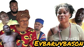 EVBARUVBASON PART 2  LATEST BENIN MOVIE 2024 [upl. by Babs]