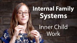 Inner Child Work in IFS Therapy  Internal Family Systems Explained  Part 5 of 5 [upl. by Anneliese552]