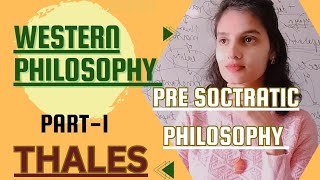 WESTERN PHILOSOPHY BY SAMEEKSHA JAINPRESOCRATES PART1 THALES UPSC  NET JRF CUET [upl. by Bastien]