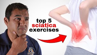 Top 5 Sciatica Exercises You Need to Try LongTerm Pain Relief [upl. by Hillery]