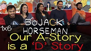 BoJack Horseman  1x6 Our AStory is a D Story  Group Reaction [upl. by Schapira143]