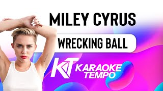 Miley Cyrus Wrecking Ball KARAOKE [upl. by Suk773]