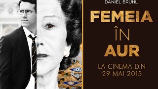 Femeia în Aur Woman in Gold  Trailer 1  2015 [upl. by Bertsche]