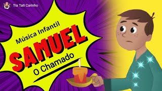 🎵✨ Samuel Samuel  Música gospel Infantil  Tia Tati carinho🙏✨ [upl. by Chandos507]