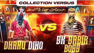 I Challenged Sk Sabir Boss for Collection VersusDhanu Dino Vs Sk Sabir  తెలుగోడి సత్తా చూపించా [upl. by Adao]